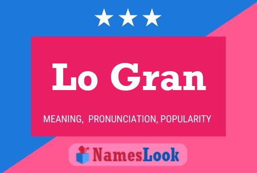 Lo Gran Name Poster