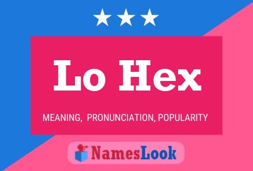 Lo Hex Name Poster