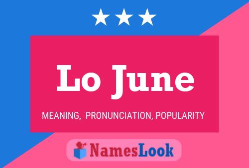 Lo June Name Poster