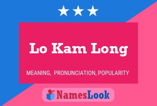 Lo Kam Long Name Poster