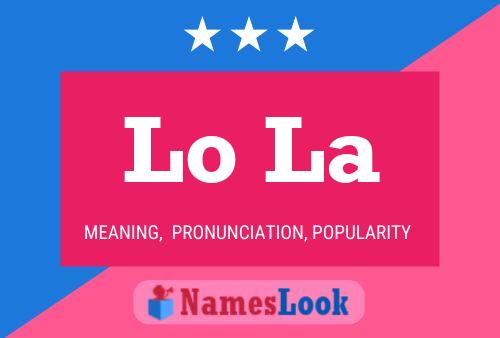 Lo La Name Poster