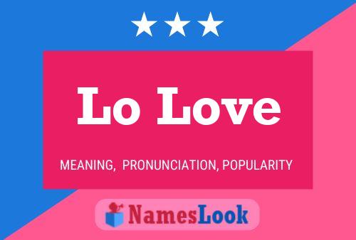 Lo Love Name Poster