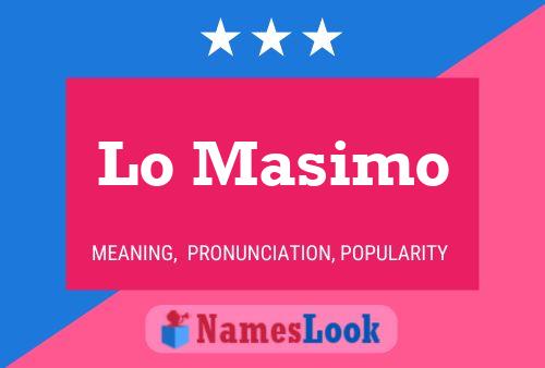 Lo Masimo Name Poster