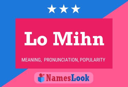 Lo Mihn Name Poster