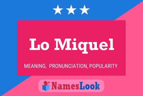 Lo Miquel Name Poster