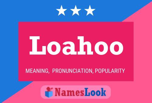 Loahoo Name Poster