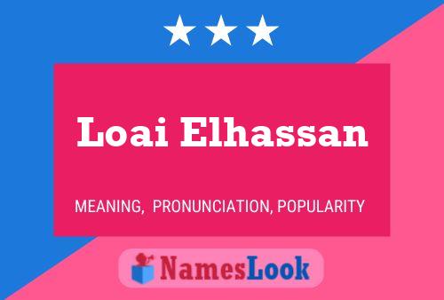 Loai Elhassan Name Poster