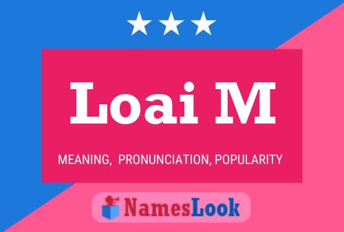 Loai M Name Poster