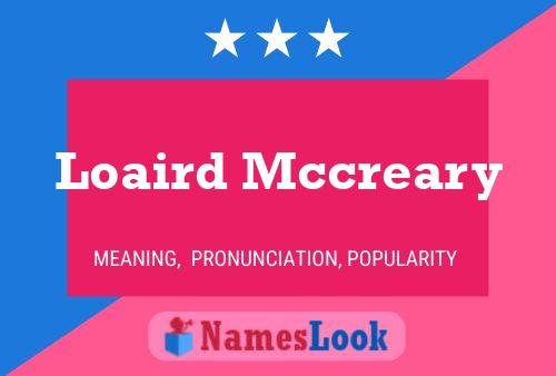 Loaird Mccreary Name Poster