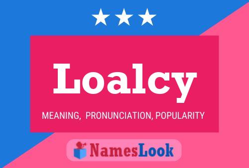 Loalcy Name Poster