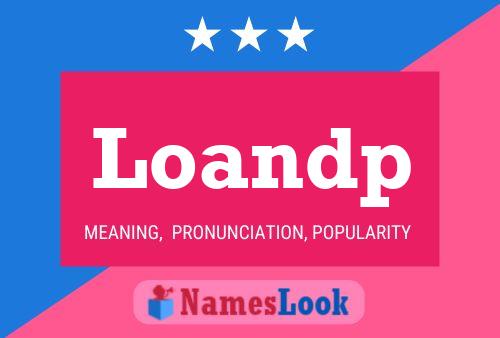 Loandp Name Poster