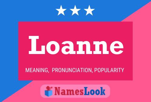 Loanne Name Poster