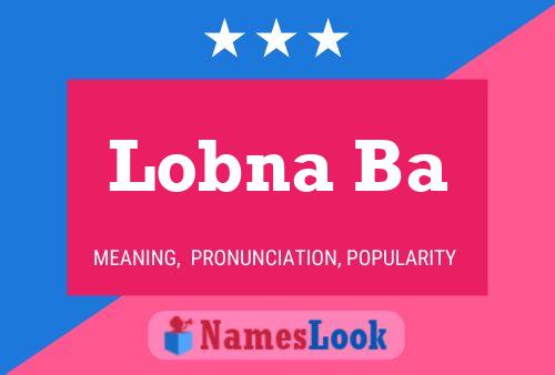 Lobna Ba Name Poster