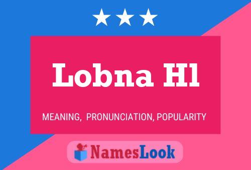 Lobna Hl Name Poster