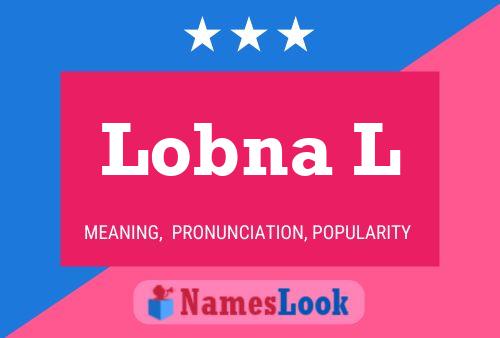 Lobna L Name Poster