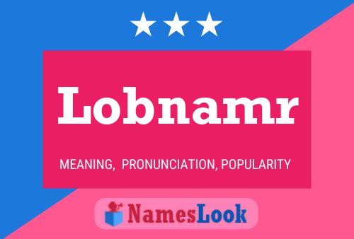 Lobnamr Name Poster