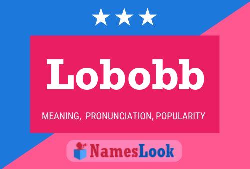 Lobobb Name Poster