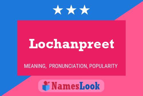 Lochanpreet Name Poster