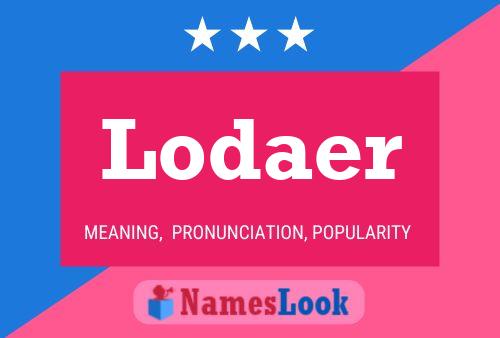 Lodaer Name Poster