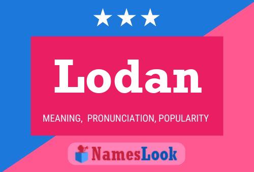 Lodan Name Poster