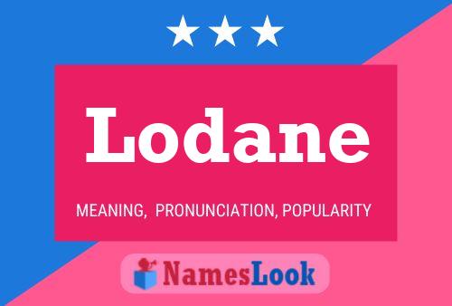 Lodane Name Poster