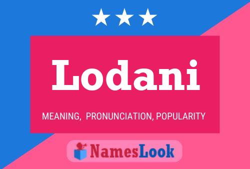 Lodani Name Poster