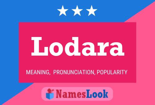 Lodara Name Poster