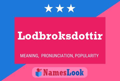 Lodbroksdottir Name Poster