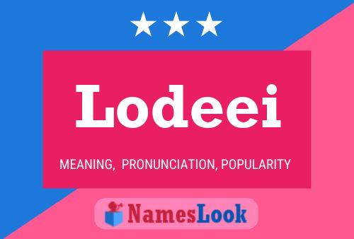 Lodeei Name Poster