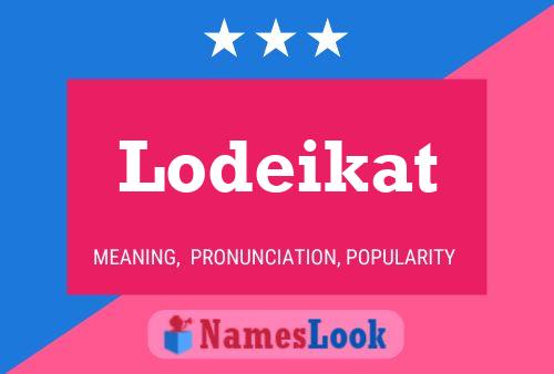 Lodeikat Name Poster