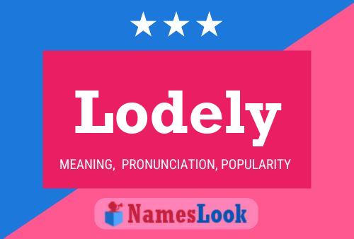 Lodely Name Poster