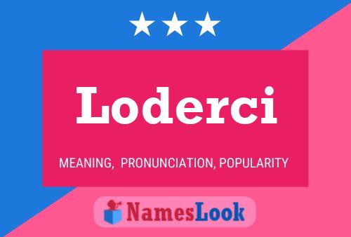 Loderci Name Poster