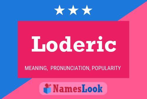 Loderic Name Poster