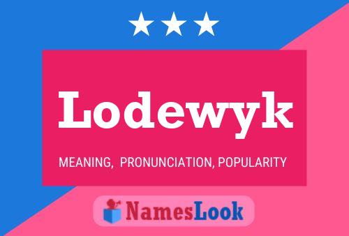 Lodewyk Name Poster