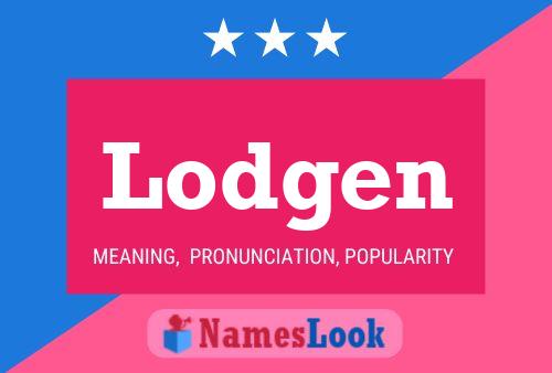 Lodgen Name Poster