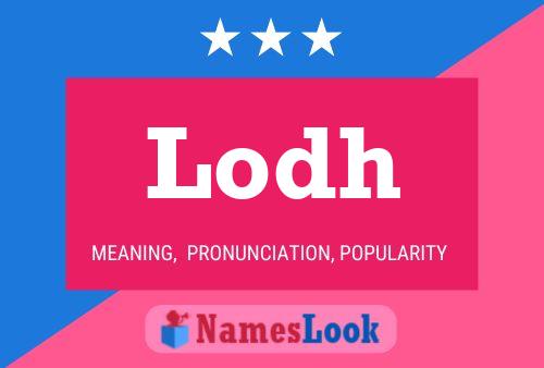 Lodh Name Poster