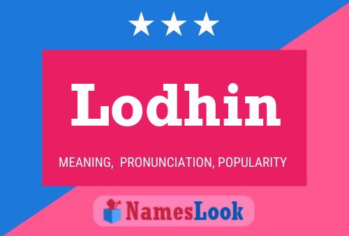 Lodhin Name Poster