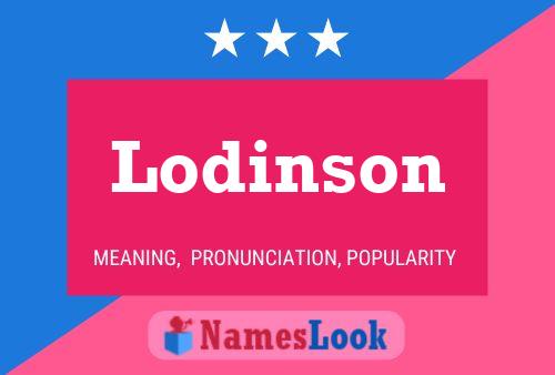 Lodinson Name Poster