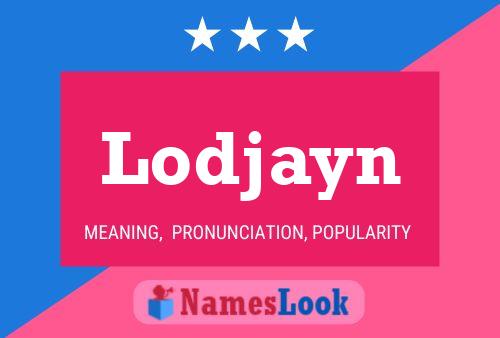 Lodjayn Name Poster