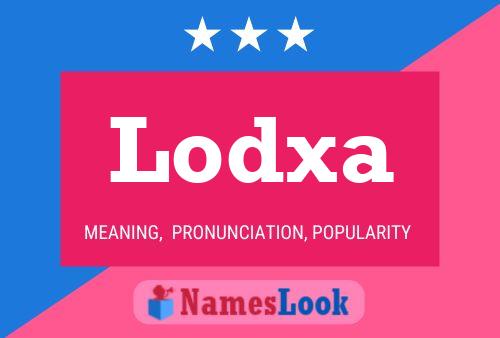 Lodxa Name Poster