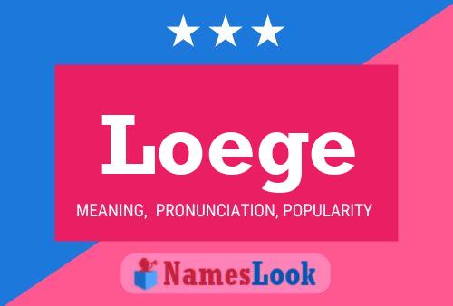 Loege Name Poster