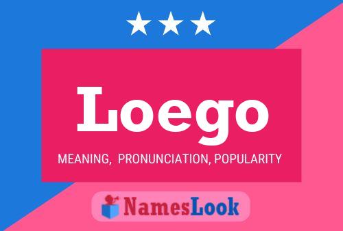 Loego Name Poster