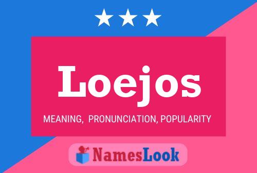 Loejos Name Poster