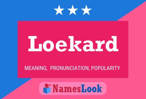 Loekard Name Poster