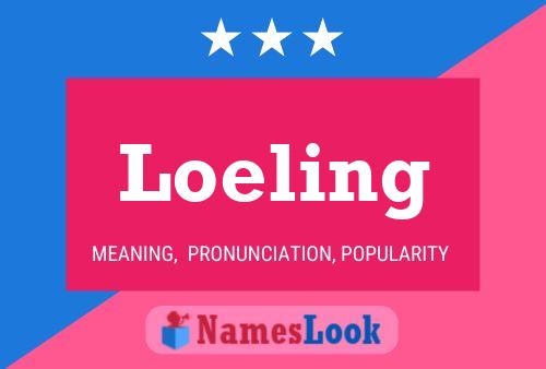 Loeling Name Poster