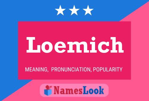 Loemich Name Poster