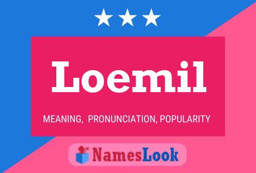 Loemil Name Poster