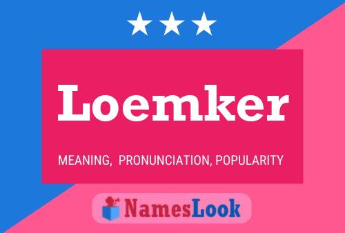 Loemker Name Poster