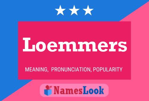 Loemmers Name Poster