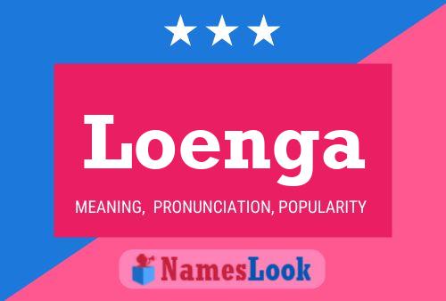 Loenga Name Poster